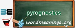 WordMeaning blackboard for pyrognostics